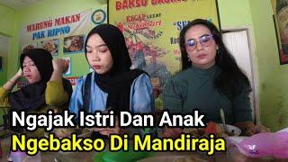 Ngajak Istri Dan Anak Ngebakso Di Mandiraja