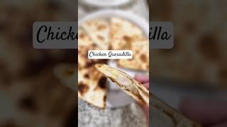 Chicken Quesadilla #chickenquesadilla #quesadilla #yummyfood #tortilla #masakangampang