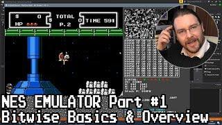 NES Emulator Part #1: Bitwise Basics & Overview