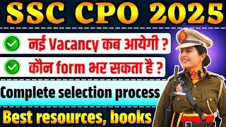 SSC CPO 2025 New Vacancy | Best Books for SSC CPO 2025 | SSC CPO 2025 Notification kb aayega ?