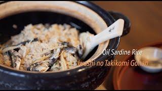 Iwashi no Takikomi Gohan - Oil Sardine Rice