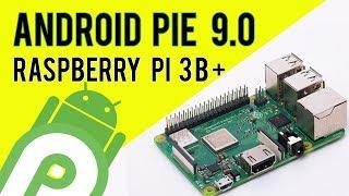 How To Install Android Pie 9.0 on Raspberry 4
