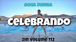 Aqua Zumba® - Celebrando - ZIN™ Volume 112 (Merengue)