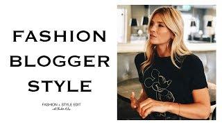 Fashion Blogger Style | Fashion and Style Edit