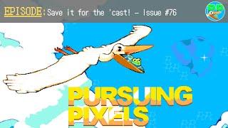 Save it for the 'cast! #76 — Pursuing Pixels James Jam Game Gam #3 Highlights | Retro Gaming Remakes