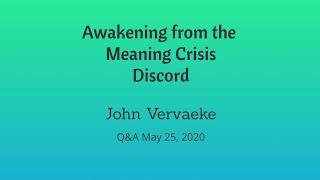 John Vervaeke Q&A (May 25, 2020)