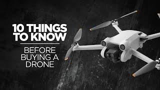 10 Things to Know Before Buying Your First Drone