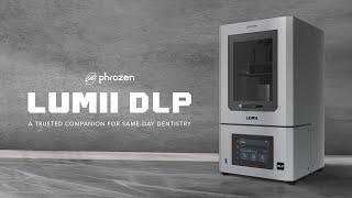 Lumii DLP 3D Printer -  Make Your Chairside 3D Printing Predictable And Simple - Phrozen Dental