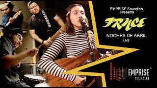 FRNCE - NOCHES DE ABRIL - LIVE - EMPRISE SOUNDLAB PRESENTS