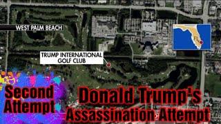 Second Assassination Attempt On Donald Trump