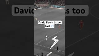 David Raum goes beast mode ️