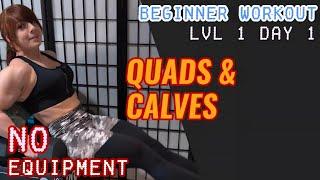 15 Min Beginner QUADS & CALVES Workout - No Equipment - Beginner Lvl 1 - Day 1(Check description)