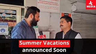 Summer Vacations announced Soon