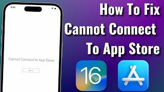 How To Fix Can't Connect To App Store Error on iPhone & iPad iOS 16 (2023)