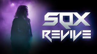 SQX - Revive