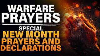 Declare This Powerful Prayer Over The New Month Now | New Month Spiritual Warfare Prayer