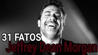 31 FATOS SOBRE JEFFREY DEAN MORGAN