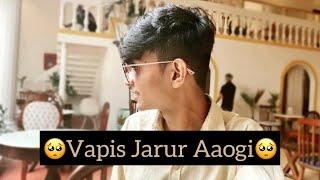 Vapis Jarur Aaogi | Gaurav | Breakup | Sad Poetry Shayari