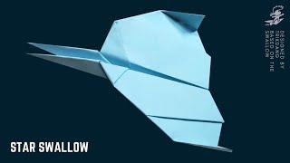 EASY PAPER AIRPLANES - How to make a Paper Airplane that Flies Far | Star Swallow