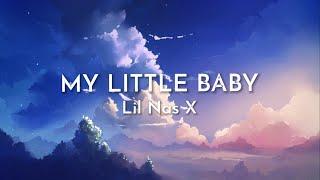 Lil Nas X - MY LITTLE BABY (Lyrics)