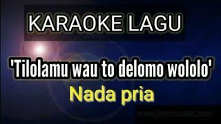 Karaoke tilolamu wau todelomo wololo nada pria