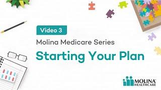 Molina Healthcare Medicare Advantage Getting Started | Video 3