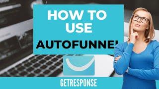 Getresponse Autofunnel Demo - How To Create A Sales Funnel | Getresponse Autofunnel