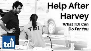 Help After Harvey: What TDI Can Do For You