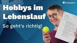 Hobbys im Lebenslauf - Welche Interessen sind es Wert zu erwähnen?