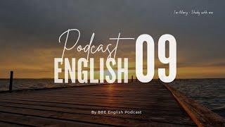 BBE English Podcast 09 - Chủ động luyện nghe Tiếng Anh có phụ đề | I'm Mary