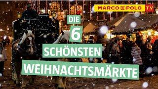 Merry Christmas! - Die Top 6 schönsten Weihnachtsmärkte Deutschlands