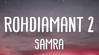 Samra - Rohdiamant 2 (Lyrics)