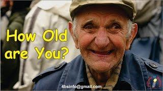 Aging Question: How Old are You?