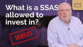 SSAS Pension: What is a SSAS allowed to invest in?