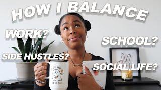 HOW TO BALANCE SCHOOL, WORK AND A SOCIAL LIFE | Time Management and Organization Tips