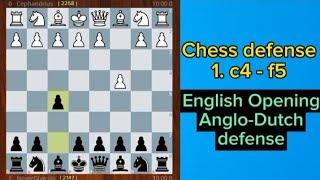Chess opening for black against c4 l Anglo-Dutch defense