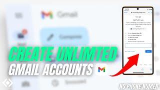 How to create UNLIMITED Gmail ACCOUNTS without Phone number Verification