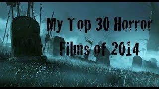 Moodz616 Presents: My Top 30 Horror Films of 2014