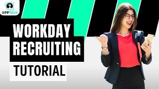 Workday Recruiting Training | Workday Recruiting Module | Workday Recruiting | Workday | Upptalk