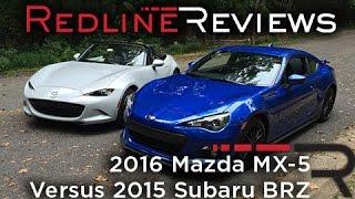 2016 Mazda MX-5 GT vs 2015 Subaru BRZ – Redline: Comparison