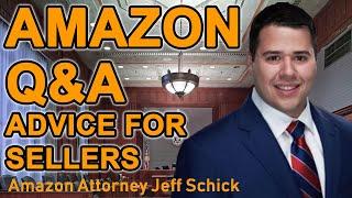 Amazon FBA Sellers Legal Advice with Amazon Attorney Jeff Schick