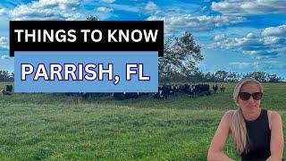 What I WISH I Knew About PARRISH, FL