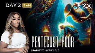 PENTECOST POUR | DAY 2 - 5AM | PROPHETESS LESLEY OSEI | MARRIAGE AND DESTINY FAST 2024 | KFT CHURCH