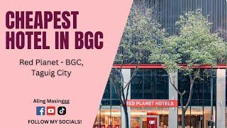 Red Planet BGC Hotel: A Walkthrough of Manila’s Modern Budget Hotel