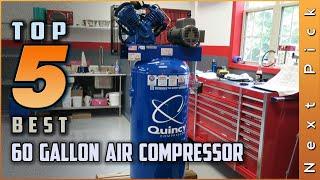 Top 5 Best 60 Gallon Air Compressors Review in 2024