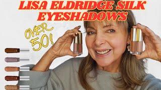 Lisa Edridge Liquid Silk Eyeshadows Review FOR OVER 50!