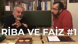 Riba ve Faiz #1 | Konuya Giriş | 21 Ocak 2021 - Mustafa Öztürk, Hakan Şahin