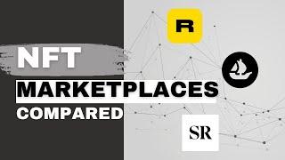 NFT Marketplaces Compared | SuperRare, OpenSea and Rarible