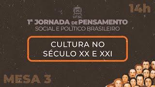 Mesa 3 (13/09) -  I Jornada do Pensamento Social e Político Brasileiro da UFSC