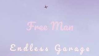 Free Man - Endless Garage (Single 3 of 3)